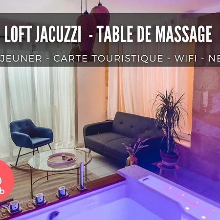 Nuit D'Exception - Loft Avec Jacuzzi Apartamento Burdeos Exterior foto
